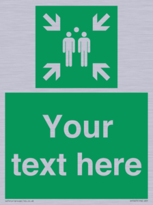 Custom sign safe condition evacuation assembly point